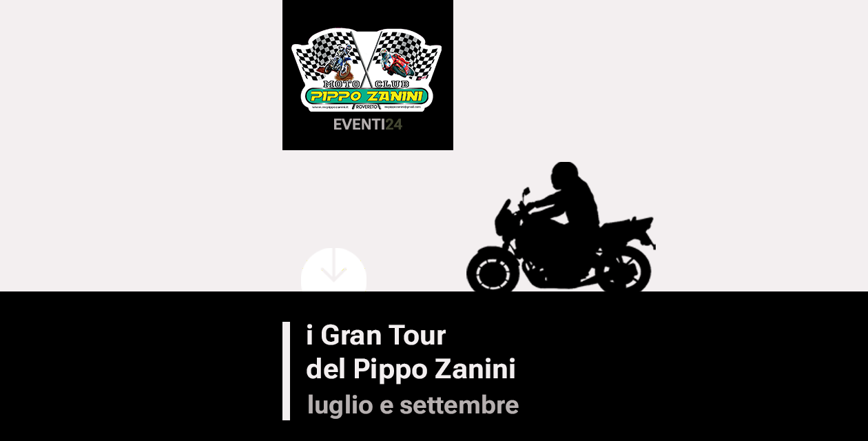 I Gran Tour del Pippo Zanini